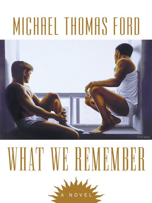 Title details for What We Remember by Michael Thomas Ford - Wait list
